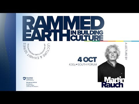 2023-24 Lecture Series - Martin Rauch - Rammed Earth in Building Culture