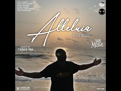 FETTY NDOSS   Alléluia