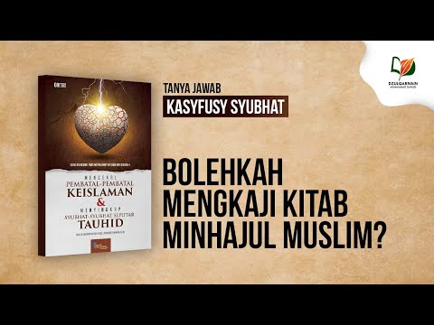 Bolehkah Mengkaji Kitab Minhajul Muslim?