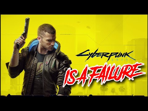 Cyberpunk 2077 is a FAILURE...