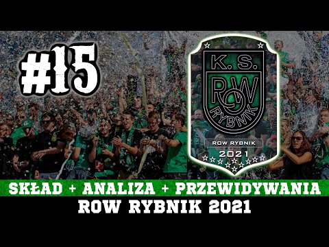 Skład + Analiza + Przewidywania 2021 ROW Rybnik (eWinner 1 Liga Żużlowa)#15