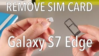 Samsung Galaxy S7 Edge - How To Remove a Nano SIM Card