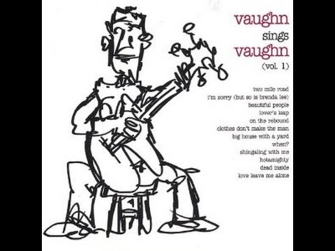 Ben Vaughn - I'm Sorry (but so is Brenda Lee) & Lover's Leap ( Vaughn Sings Vaughn, Vol. 1 ) 2007