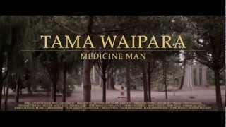 Tama Waipara - Medicine Man