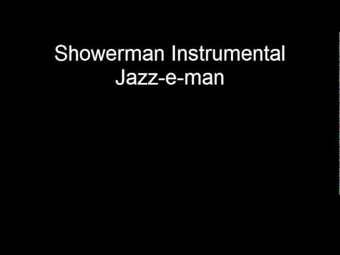 Jazz-e-man- Showerman Instrumental