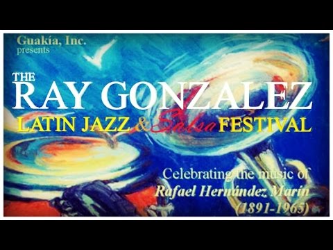 Ray Gonzalez Latin Jazz & Salsa Fest,Canta Raul Santos, Tus flores y tu pañuelo