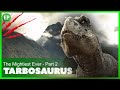Tarbosaurus The Mightiest Ever Part 2 Dinosaurs Movie Dino Documentary Movie