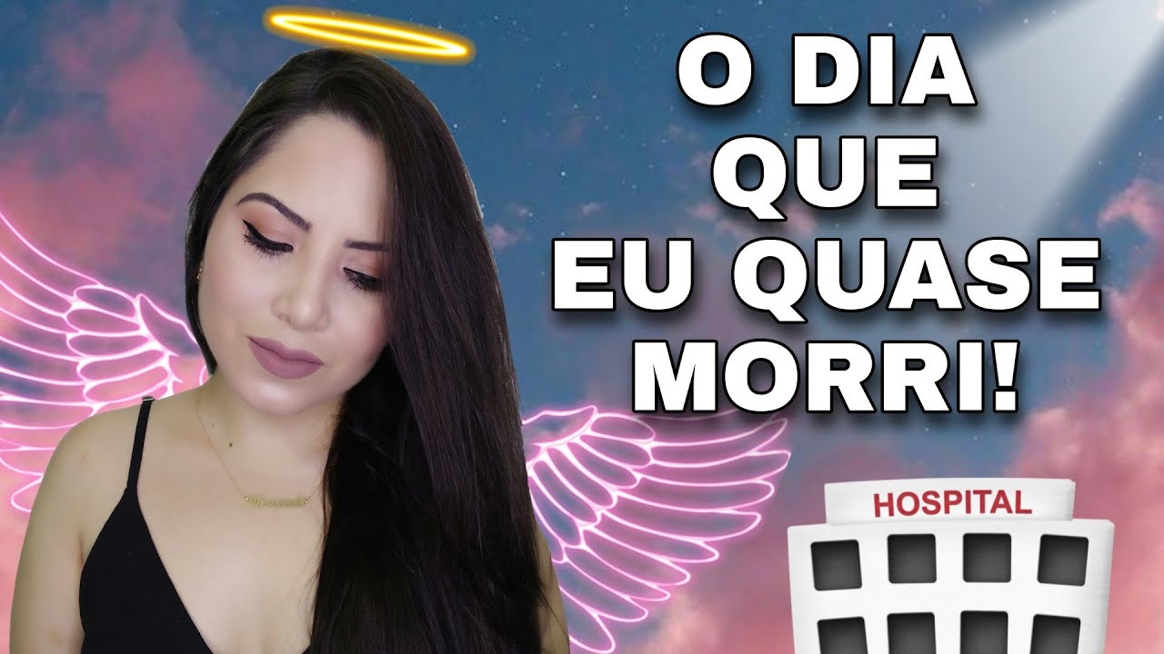 O DIA QUE EU QUASE MORRI - EXPERIÊNCIA QUE ME MARCOU
