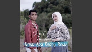 Download lagu Untuk Apa Bilang Rindu (feat. Zicha Anesha) mp3