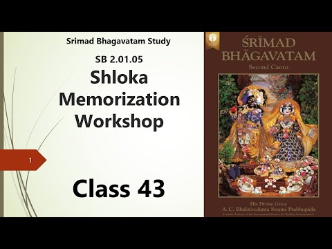 Srimad Bhagavatam-Shloka Memorization Workshop 043- SB2.01.05