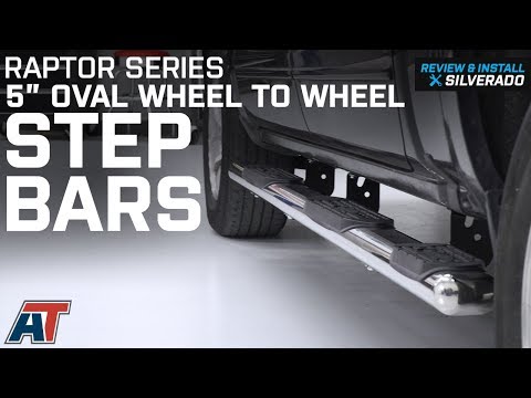 2014-2018 Silverado Raptor Series 5" Oval Wheel to Wheel Side Step Bars Rocker Review & Install