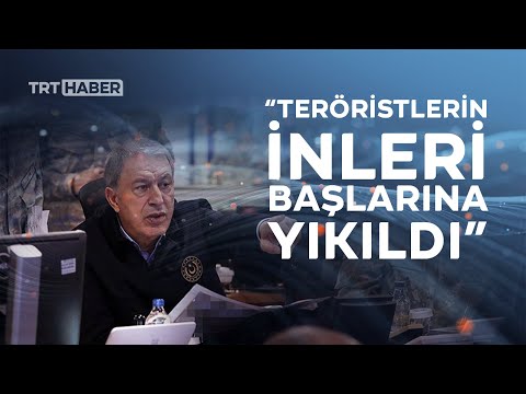 Bakan Akar: Teröristlerin inleri başlarına yıkıldı