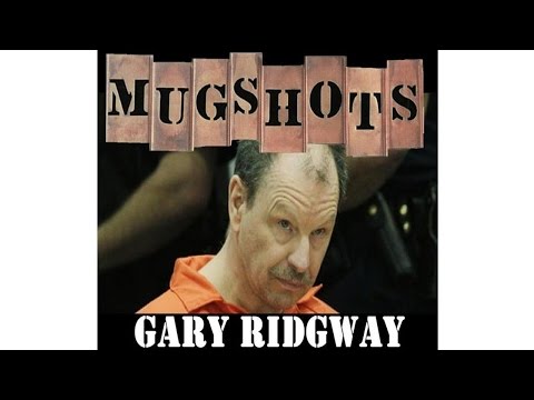 Mugshots: Gary Ridgway - The Green River Killer
