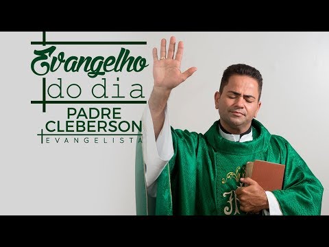 Evangelho  do dia 10-07-2019 (Mt 10,1-7) - Padre Cleberson Evangelista