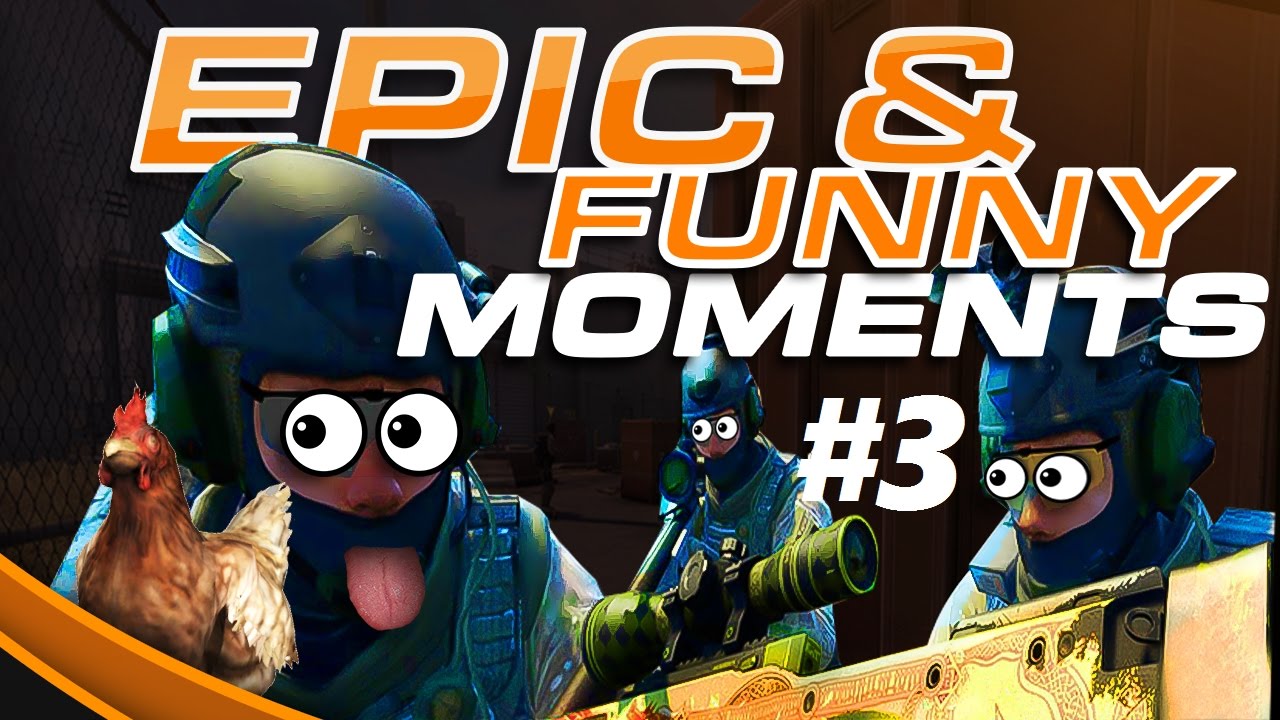 CSGO Epic and Funny moments #3