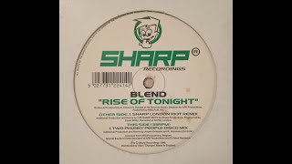 Blend – Rise Of Tonight Rise Of Tonight (Sharp London Riot Remix)