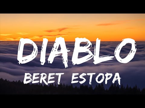 Beret, Estopa - Diablo (Letra)  | 30mins Trending Music