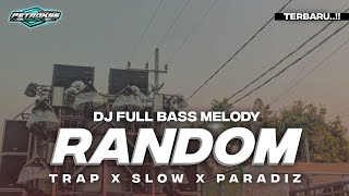 Download lagu DJ MELODY RANDOM SLOW FULL BASS TERBARU mp3