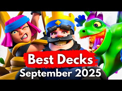 TOP 20 Best Decks in Clash Royale (September 2025)