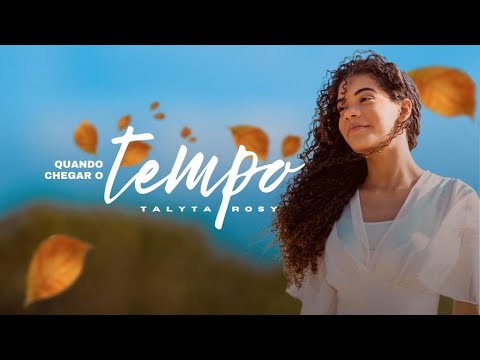 É emocionante esse louvor 😭 QUANDO CHEGAR O TEMPO - TALYTA ROSY (CLIPE OFICIAL)