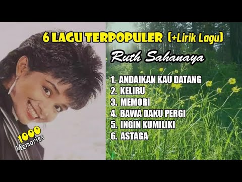 RUTH SAHANAYA : 6 LAGU TERPOPULER (+Lirik Lagu)