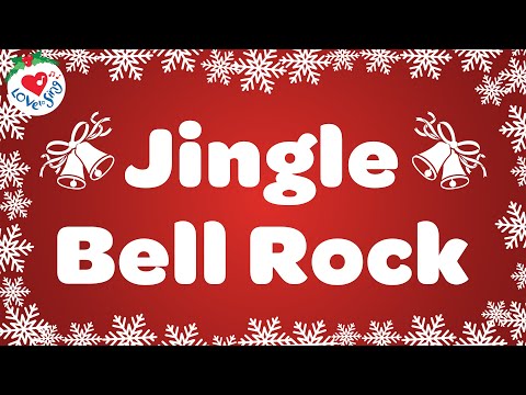 Jingle Bell Rock with Lyrics | Love to Sing Christmas Songs and Carols 🎁🎄