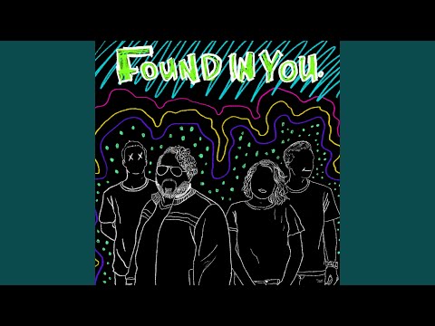 Thumbnail for Found In You video