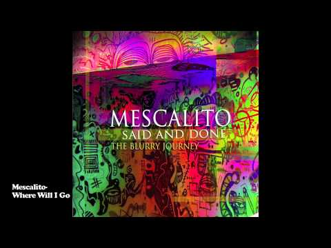 Mescalito - Where Will I Go (Prod by Dias)