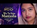 ওয়া তু ইজ্জু মানতাসা Watu Izzu Mantasha Faiza Joya وہ تو ع