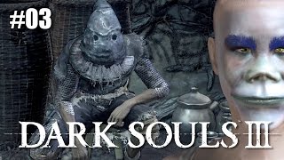 Let's Play Dark Souls 3 Ep 03 - Prison Break