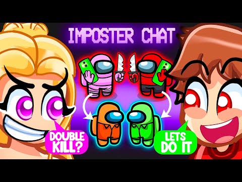 AMONG US but the IMPOSTERS can TALK TO EACH OTHER...