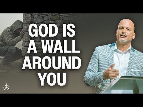 God is a Wall Around You I Derek Grier