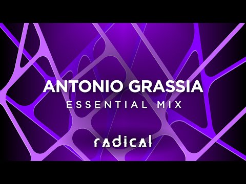 ANTONIO GRASSIA for RADICAL - Essential Mix S2 #004