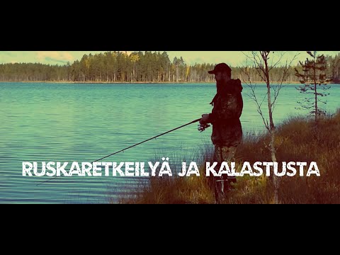 RUSKARETKEILYÄ JA KALASTUSTA