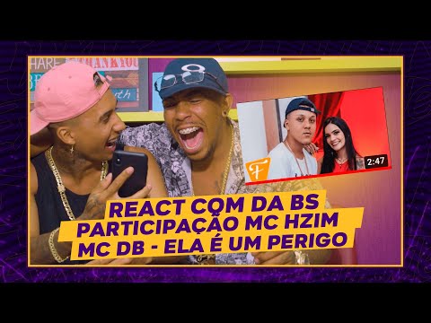REACT COM MC LUAN DA BS Part.MC HZIM -  MC DB - Ela é um perigo (Official Music Video)