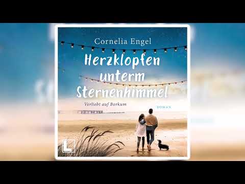 Herzklopfen unterm Sternenhimmel von Cornelia Engel | Perfekte Romanze Hörbuch