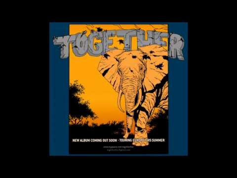 Together - What Happened