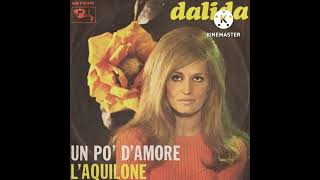 Dalida- Un Po' D'Amore (Un Pò D'Amore) (Version 45 tours) (Single Version)