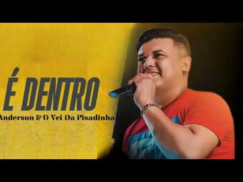 É DENTRO - EU TÔ NO MODO CACHORRO I ANDERSON CANTOR E O VÉI DA PISADINHA | COM GRAVE 2025