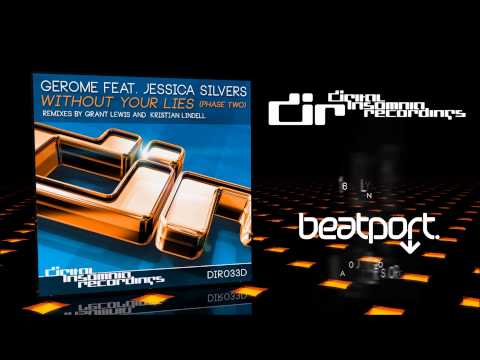 DIR033D  Gerome Feat.  Jessica Silvers - Without Your Lies   (Phase Two)  - Promo Teaser