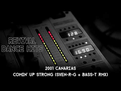 2001 Canarias - Comin' Up Strong (SveN-R-G + Bass-T Rmx) [HQ]