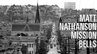 Matt Nathanson - Mission Bells [LYRIC VIDEO]