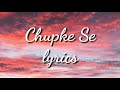 Chupke Se | Lyrics Video | Deepak Pandit, Pratibha Singh Baghel, Paras Nath | Sadhana , A.R Rahman