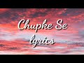 Chupke Se Lyrics Video Deepak Pandit Pratibha Singh Baghel Paras Nath Sadhana A R Rahman
