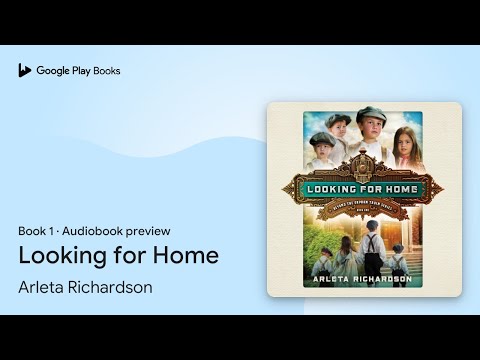 Looking for Home Book 1 by Arleta Richardson · Audiobook preview