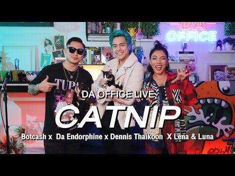 Botcash x Da Endorphine x Dennis Thaikoon - Catnip (Da Office Live)