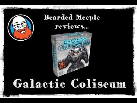 Bearded Meeple reviews : Galactic Coliseum