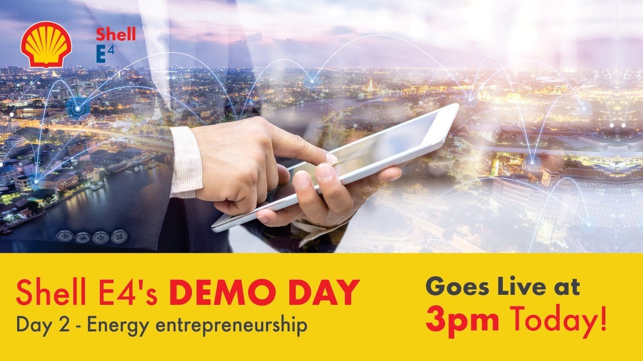 Shell E4 Demo Day- Day 2- Energy Entrepreneurship.