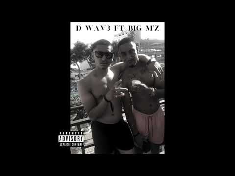 D WAV3 FT BIG M'Z - Pass Me (Official Audio)