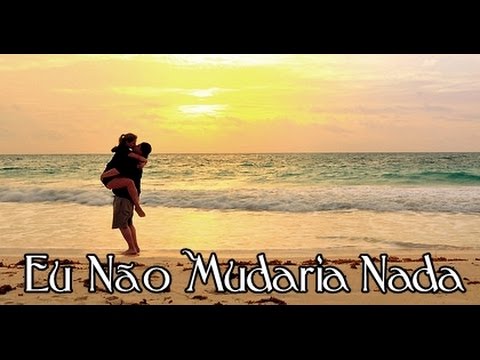 Eu Não Mudaria Nada - Robson Biollo